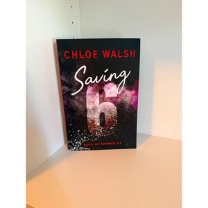 Saving 6 by Chloe Walsh Boys of Tommen #3 Paperback Bloom Books YA Romance